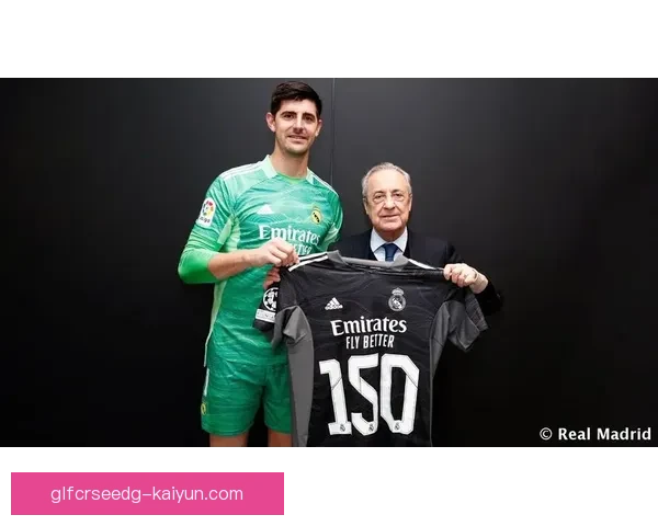 库尔图瓦迎来在皇马的出场里程碑，状态回暖值得关注